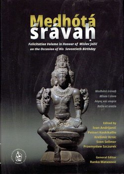 Medhota sravan. Feliciation Volume in Honour of Mislav Ježić at the Occasion of His Seventieth Birthday