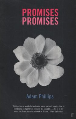 Promises, Promises. Essays on Literature and Psychoanalysis