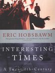 Interesting Times. A Twentieth-Century Life