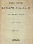 Kako da se suzbija kriminanost u nedoraslih. Prinos kriminalnoj pedagogiji