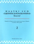 Haaški sud "Zajednički zločinački pothvat" Što je to? 2.