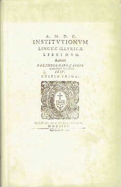 Institutiones linguae Illyricae (reprint ex 1604)
