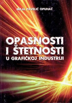 Opasnosti i štetnosti u grafičkoj industriji