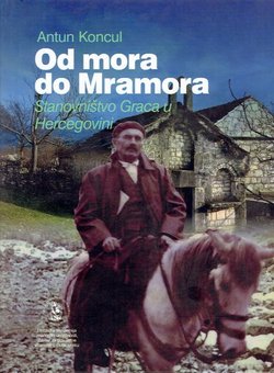 Od mora do Mramora. Stanovništvo Graca u Hercegovini