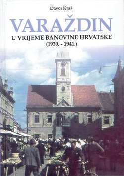 Varaždin u vrijeme Banovine Hrvatske (1939.-1941.)