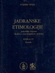 Jadranske etimologije. Jadranske dopune Skokovu etimologijskom rječniku IV. Kazala