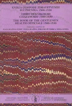 Knjiga gospode zdravstvenih službenika 1500-1530 / Libro deli signori chazamorbi 1500-1530
