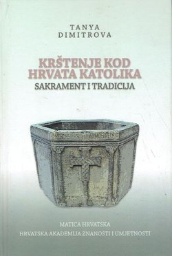 Krštenje kod Hrvata katolika. Sakrament i tradicija