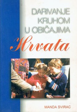 Darivanje kruhom u običajima Hrvata