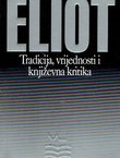Eliot. Tradicija, vrijednosti i književna kritika