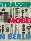 Strassenmöbel in Berlin