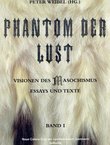 Phantom der Lust. Visionen des Masochismus I. Essays und Texte