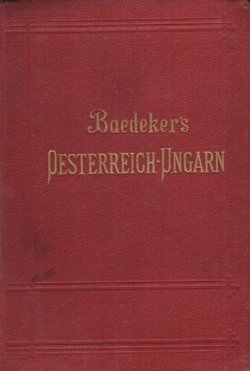 Baedeker's Oesterreich-Ungarn (26.Aufl.)