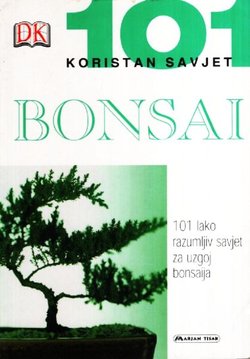Bonsai. 101 koristan savjet