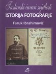 Tuzlanski čuvari svjetlosti. Istorija fotografije