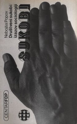 Društveni sukobi / izazov sociologiji