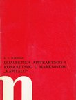 Dijalektika apstraktnog i konkretnog u Marksovom "Kapitalu"
