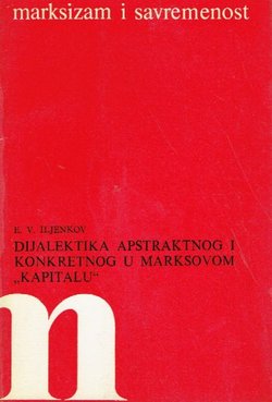 Dijalektika apstraktnog i konkretnog u Marksovom "Kapitalu"