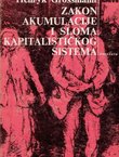 Zakon akumulacije i sloma kapitalističkog sistema