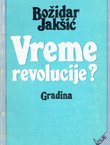 Vreme revolucije? Revolucija i stabilizacija