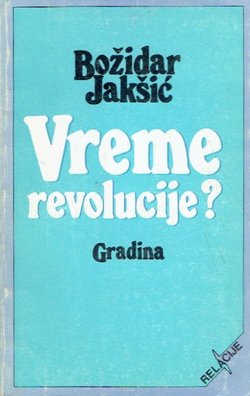 Vreme revolucije? Revolucija i stabilizacija