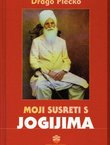 Moji susreti s jogijima. "Radha Soami - konačno proročanstvo"