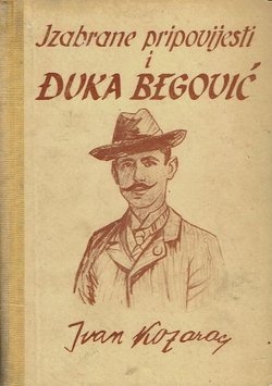 Izabrane pripovijesti i Đuka Begović