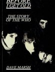 Before I Get Old. The Story of the Who