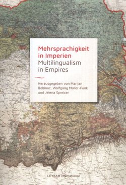 Mehrsprachigkeit in Imperien / Multilingualism in Empires