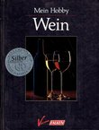 Mein Hobby Wein