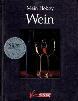 Mein Hobby Wein