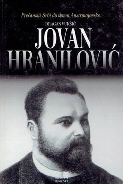 Jovan Hranilović. Lik i delo najpoznatijeg i najzaslužnijeg Žumberčanina