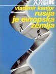 Rusija je evropska zemlja. Mukotrpan put ka civilizaciji