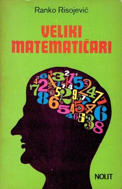 Veliki matematičari (2.dop.izd.)