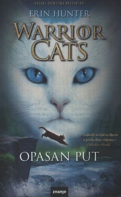 Warrior Cats. Opasan put