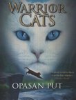 Warrior Cats. Opasan put