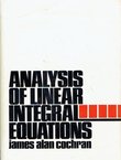 The Analysis of Linear Integral Equations