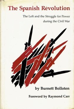 The Spanish Revolution. The Left and the Struggle for Power during the Civil War
