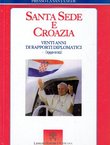 Santa Sede e Croazia. Venti anni di rapporti diplomatici (1992-2012)