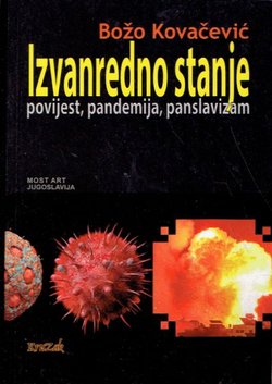 Izvanredno stanje. Povijest, pandemija, panslavizam