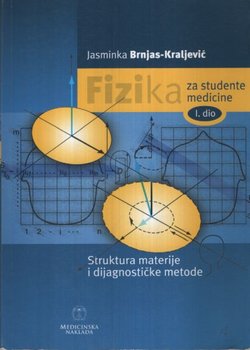 Fizika za studente medicine I. Struktura materije i dijagnostičke metode