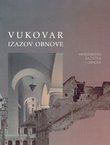 Vukovar. Izazov obnove