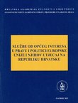 Službe od općeg interesa u pravu i politici Europske unije i njihov utjecaj na Republiku Hrvatsku