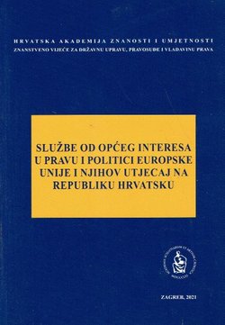 Službe od općeg interesa u pravu i politici Europske unije i njihov utjecaj na Republiku Hrvatsku