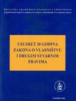 Ususret 30 godina Zakona o vlasništvu i drugim stvarnim pravima