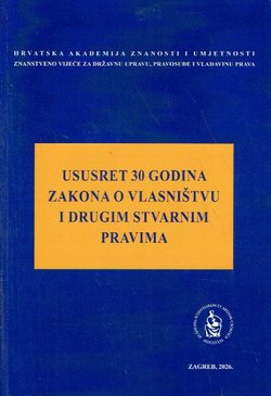 Ususret 30 godina Zakona o vlasništvu i drugim stvarnim pravima