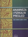 Anamnezna i fizikalni pregled. Uvod u osnovne kliničke vještine (4.izd.)