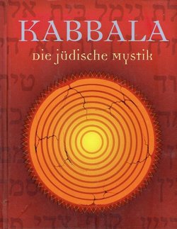 Kabbala. Die jüdische Mystik