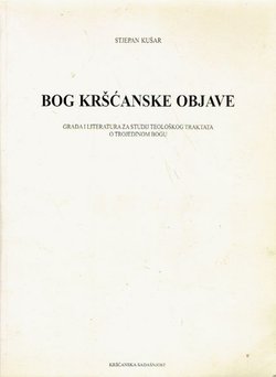 Bog kršćanske objave. Građa i literatura za studij teološkog traktata o trojedinom Bogu