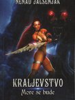 Kraljevstvo. More se bude